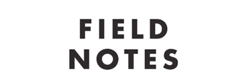 Field Notes